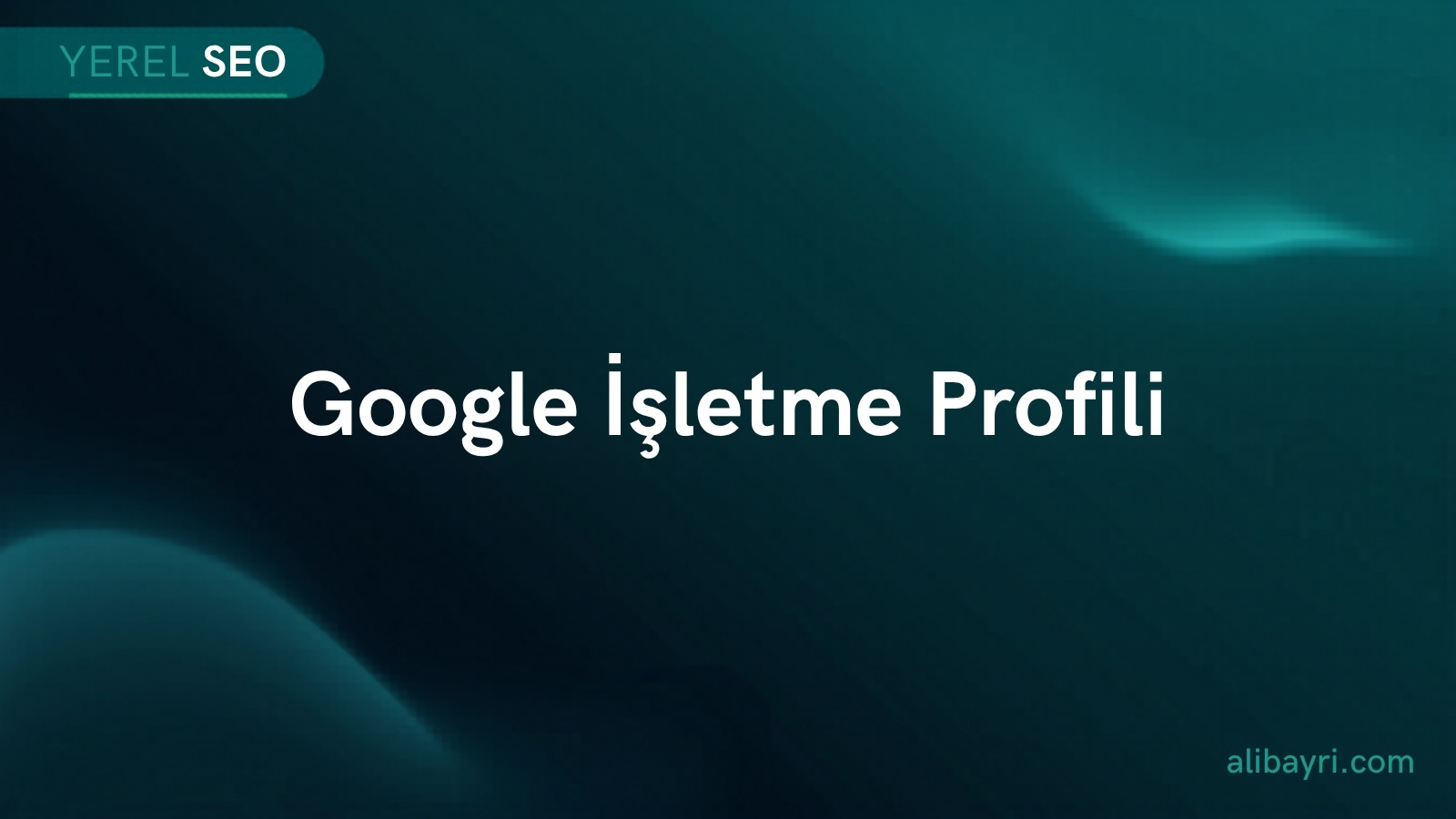 Yerel İşletmeler için Google İşletme Profili Optimizasyonu